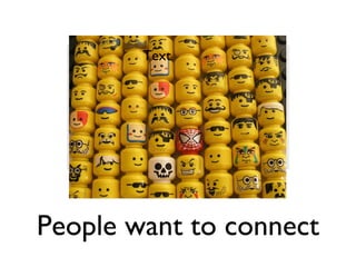 People want to connect Text 