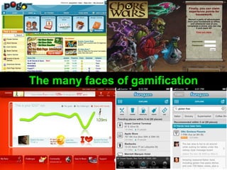 The many faces of gamification 