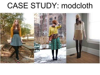 CASE STUDY: modcloth 