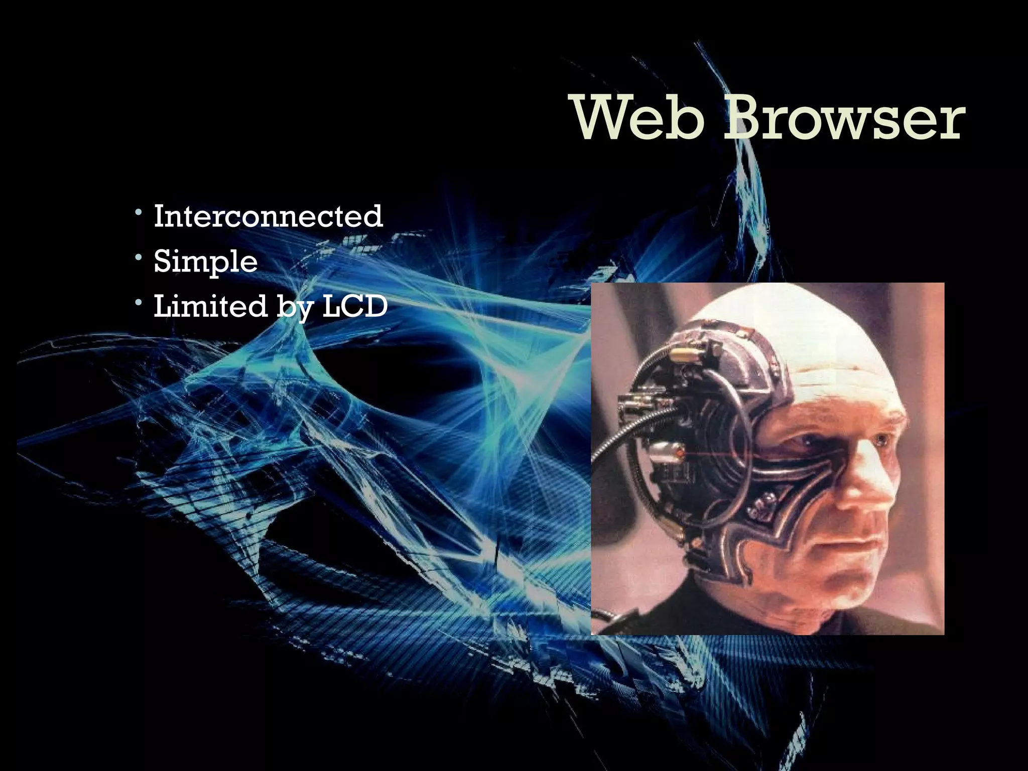 Web Browser Interconnected Simple Limited by LCD 