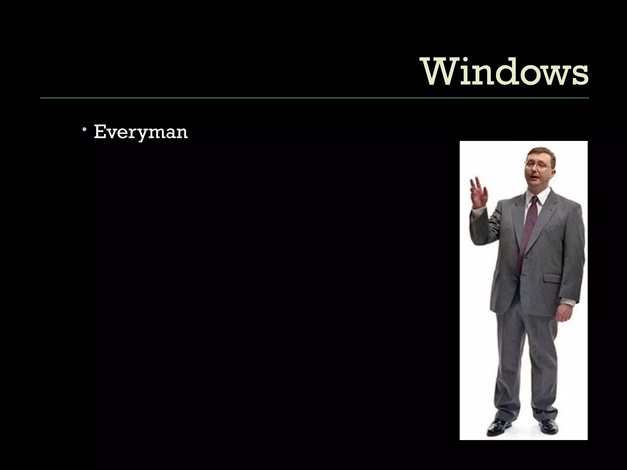 Windows Everyman 