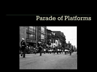 Parade of Platforms 