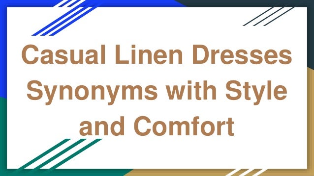 Casual Linen Dresses Synonyms With Style And Comfort