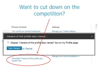 Want to cut down on the
competition?
 