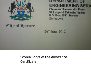 Screen Shots of the Allowance
Certificate
 