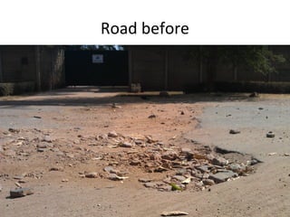 Road before
 