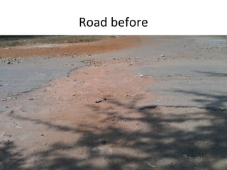 Road before
 