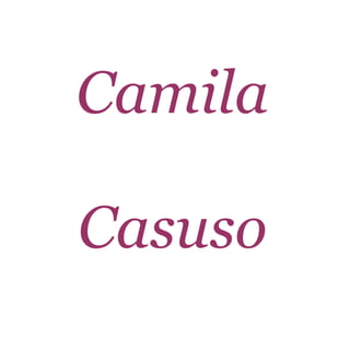 Camila

Casuso
 