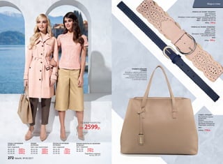 РЕМЕНЬ НА ТАЛИЮ «РИШЕЛЬЕ»
Цвет: серый.
Длина: 112 см
Ширина: 2,3 cм
Материал: cплав недрагоценных
металлов, экокожа.
9946
650 р. 499 р.
РЕМЕНЬ НА ТАЛИЮ «МАДЛЕН»
Цвет: бежевый.
Ширина: 7,5 см
Материал: cплав недрагоценных металлов, экокожа.
9963 – размер S/M (85 см)
9961 – размер L/XL (97 см)
800 р. 599 р.
ПЛАЩ С КРУЖЕВОМ
047W1201
Цвет: пудровый.
40, 42, 44:	 3699 р.
46, 48, 50:	 3999 р.
52, 54, 56:	 4299 р.
БРЮКИ
047W3204
Цвет: серо-коричневый.
40, 42, 44:	 1699 р.
46, 48, 50:	 1899 р.
52, 54, 56:	 2099 р.
БЛУЗКА ИЗ КРУЖЕВА
047W2602
Цвет: пудровый.
40, 42, 44:	 999 р.
46, 48, 50:	 1199 р.
52, 54, 56:	 1399 р. Подробнее о моделях
на стр. 276–277
БРЮКИ-КЮЛОТЫ ИЗ ЭКОКОЖИ
047W3201
Цвет: пудровый.
40, 42, 44:	 2599 р.
46, 48, 50:	 2799 р.
СУМКА «АРИЦИЯ»
Внутренний карман
на молнии.
Размер:
42 см х 14 см х 30 см
Материал: полиуретан.
Подкладка: полиэстер.
9951
2300 р. 1799 р.
УНИВЕРСАЛЬНАЯ
СУМКА
бежевого цвета отлично
подойдет к одежде разных
оттенков и станет
стильным дополнением
к любому образу
Брюки-кюлоты
от 2599р.
272 faberlic № 05/2017
Мода и стиль
 