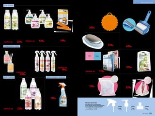 11175
25р.
11176
15р.
Крышки-дозаторы
Для удобства использования
Средства для чистки духовок и плит
со стр. 224 (арт. 11119) и Средства
чистящего для ванной комнаты
со стр. 228 (арт. 11220).
11174
35р.
Мешочек для стирки
бюстгальтера
Материал: полиэстер,
пластик.
Размер: 19 х 17 х 11 см.
11040
260р. 229р.
Мешок для стирки
деликатного белья
Материал: нейлон.
Размер: 50 х 40 см.
11044
270р. 199р.
Шарики
для устранения
запаха
в холодильнике 3 шт.
Материал: шарики –
пластик; наполнитель –
угольный абсорбент.
11160
300р. 259р.
ИДЕИ для комфортной жизни
Салфетка
из микрофибры:
Размер: 35 x 35 см.
11031 универсальная
11032 для очистки стекол
Любая за220р. 159р.
1103211031
Мыло для кухни, устраняющее запахи 300 мл
11206 с фруктовым ароматом
11210 с ароматом орхидеи
11212 с ароматом зеленого чая
11215 с ароматом экзотических фруктов
Любое за160р. 129р.
Любой за300р. 229р.
Ультракондиционер
для белья
с аромакапсулами 500 мл
11038 легкий, свежий,
зеленый аромат
11234 аромат
благородной орхидеи
11269 цветочно-пряный
аромат
Кондиционер-бальзам
для белья 500 мл
Без запаха на сухом белье.
11236 с ухаживающими
добавками
ДЛЯ СТЕКОЛ И ЗЕРКАЛ
ДЛЯ КУХНИ
ДЛЯ СТИРКИ
Средство для мытья посуды
концентрированное 500 мл
11193 с биоэнзимами
Аромат лимона и мяты
11197 с экстрактом шалфея
Аромат свежего лайма
Любое за300р. 229р.
Водный спрей-
освежитель
воздуха 250 мл
11328 цветочный
букет
11327 апельсин
с корицей
11233 зимние ягоды
11332 свежесть
фруктов
Любой за
200р. 149р.
АТМОСФЕРА УЮТА
Ароматический диффузор
Parfum d’Ambiance /
Парфам Дамбианс /
с ротанговыми
палочками 100 мл
ФРУКТОВЫЙ АРОМАТ С ЯРКОЙ
НОТОЙ СОЧНОГО КРАСНОГО
ЯБЛОКА
Vitalité / Виталите
3702
ЯРКИЙ ЦИТРУСОВЫЙ АРОМАТ
Énergie / Энержи
3704
Любой за
900р. 599р.
Концентрированное
средство от накипи
для чайников
и кофемашин
4 ампулы по 10 мл
11259
200р. 149р.
компактныйр
оллер в комплекте
Роллер для ухода за текстильными
поверхностями
В комплекте: 1 большой многоразовый роллер
с липкой поверхностью и прорезиненными
щетинками, защитная капсула для большого
роллера, 1 компактный многоразовый роллер.
11036
800р. 649р.
Средство
для чистки
и мытья стекол
и зеркал
с антизапотевающим
эффектом 500 мл
11048
250р. 199р.
Силиконовая губка
для мытья посуды,
фруктов и овощей
Цвет: оранжевый.
Материал: силикон.
Размер: 13,5 х 12,3 х 1 см.
11304
400р. 299р.
Металлическое
мыло для рук
Удобная подставка
в комплекте.
Размер: 9 х 4,5 см.
11344
350р. 249р.
232 №11/2018 №11/2018 233
КРАСИВЫЙ ДОМ
 