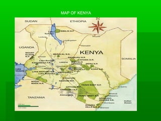 MAP OF KENYA
 