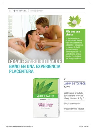 30 NUTRICIÓN EXTERNA
Jabón suave formulado
con aloe vera, aceite de
oliva y vitaminas A, C y E.
Limpia suavemente.
Fragancia fresca y suave.
JABÓN DE TOCADOR
#2566
CONVIERTA SU RUTINA DE
BAÑO EN UNA EXPERIENCIA
PLACENTERA
Más que una
planta
La planta de aloe vera
ha sido utilizada durante
siglos por sus beneficios
hidratantes y refrescantes.
La manteca de Karité
ayuda a retener la
humedad de la piel y el
aceite de oliva contiene
vitamina E, antioxidante
que protege las células.
PRD-21240-CatalogoProducto-SEP2015-PE.indd 30 10/1/15 11:59 AM
 