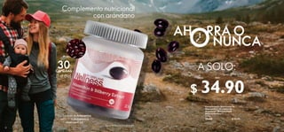 29688
23
22
 
﻿
Complemento Nutricional de
Astaxantina y Extractos de
Arándanos Astaxanthin 
Bilberry Extract*
21.8 g
29688 $ 45.00
A SOLO:
AH RRA O
NUNCA
$ 34.90
Puntos: 25
30
CÁPSULAS
(1 al día)
Combinación de Astaxantina,
extracto de Arándanos y
vitaminas C y E.
*Este producto no es un medicamento.
Complemento nutricional
con arándano
 