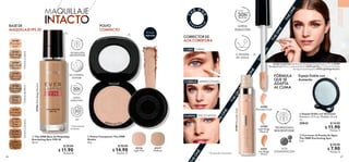 TONOS
CLAROS
TONOS
CÁLIDOS
TONOS
NEUTROS
66 67
 
 Espejo Doble con Aumento
Diámetro: 15.5 cm. Medidas: 22 x 8
cm.
29043 $ 14.00
 $ 11.90
Puntos: 4
 
 Corrector A Prueba de Agua
The ONE Everlasting Sync
5 ml
  $ 18.00
 $ 7.90
Puntos: 6
 
 Polvos Compactos The ONE
Illuskin
10 g
  $ 30.00
 $ 14.90
Puntos: 11
 
 The ONE Base de Maquillaje
Everlasting Sync FPS 30
30 ml
  $ 20.00
 $ 11.90
Puntos: 8
TECNOLOGÍA
SKIN RESPONSE
OIL CONTROL
POWDER
LARGA
DURACIÓN
30h
HASTA
DURACIÓN
^
35783
Light Beige
Neutral
35785
Light Ivory
Neutral
35787
Beige
Warm
35786
Olive Beige
Neutral
35789
Golden
Beige
Warm
35790
Amber
Warm
35791
Caramel
Warm
35780
Porcelain
Cool
35784
Light Sand
Warm
35788
Sun Beige
Warm
35786
Olive
Beige
Neutral
^Clínicamente
probado.
MAQUILLAJE
PROFESIONAL
41989
Porcelain Cool
41991
Sun Beige
Warm
41990
Light Beige
Neutral
41989
Porcelain
Cool
Modelo maquillada con: Base de Maquillaje Everlasting Sync FPS 30 35780
Porcelain Cool, Polvos Compactos Illuskin 42216 Light Plus y Corrector A Prueba
de Agua Everlasting Sync 41990 Light Beige Neutral.
^^Prueba de consumidor.
TECNOLOGÍA
SKIN RESPONSE
LARGA
DURACIÓN
30h
HASTA
DURACIÓN
^^
CUBRE OJERAS
CORRIGE IMPERFECCIONES
ILUMINA EFECTO LIFTING
FÓRMULA
QUE SE
ADAPTA
AL CLIMA
CORRECTOR DE
ALTA COBERTURA
Espejo Doble con
Aumento
Incluye
esponja
42217
Medium
42216
Light Plus
42216 Light Plus




POLVO
COMPACTO
BASE DE
MAQUILLAJE FPS 30
 