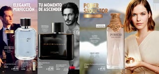 88 89
 
 Possess The Secret Eau de Parfum
50 ml
33955 $ 70.00
 $ 49.90
Puntos: 35
 
 Ascendant Eau de
Toilette
75 ml
42490 $ 55.00
 $ 34.90
Puntos: 25
 
﻿
Possess Man
Desodorante
Antitranspirante
en Spray
150 ml
32496 $ 15.00
Puntos: 11
 
 Eclat Style Parfum
75 ml
34522 $ 72.00
 $ 49.90
Puntos: 35
 
﻿
Ascendant Intense
Eau de Parfum
75 ml
38527 $ 55.00
Puntos: 39
PERFUMES
EUROPEOS
PODER
SEDUCTOR
FLOR AL
FRUTAL
A M ADER ADA
Grosella Negra
Manzana Gold
Sándalo
POSSESS
SECRET
CERRADO ABIERTO
ÚLTIMA VEZ EN CATÁLOGO
ORI ENTAL
FOUGÈRE
Bergamota
Cardamomo
Vainilla
TU MOMENTO
DE ASCENDER
Parfum
MÁXIMAFIJACIÓN
AROM ÁTICA
A M ADER ADA
Toronja
Acorde De Laire
Vetiver
ELEGANTE
PERFECCIÓN



Eau de Parfum
MAYORFIJACIÓN
 