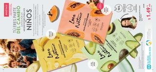 R
e
f
e
r
e
nciade tamaño
10 11
*
c/u
c/u
Estos
productos
se
venden
a
precio
sin
comisión
con
el
fin
de
que
más
personas
se
sumen
a
esta
causa.
Porque
siempre
es
un
buen
momento
para
dar
y
compartir,
apoya
nuestra
alianza
con
Aldeas
Infantiles
SOS,
y
démosle
a
las
nuevas
generaciones
mejores
condiciones
para
su
desarrollo.
JUNTOS
POR
UN
MEJOR
FUTURO
PARA
LOS
NIÑOS
Por
cada
Mascarilla
para
Cabello
Love
Nature
que
compres,
ORIFLAME
donará
un
porcentaje
de
la
venta
a
esta
causa.
*Precio
sin
comisión.
 
﻿
M
ascarilla
Capilar
Smoothie
Love
Nature
30 ml

$ 4.00
$ 
1.49
Puntos: 1
DEL
CAMBIO
TÚ
ERES
PARTE
FORTALECE
con
banano
43661
NUTRE
con
palta
43154
Ingredientes
de
Origen
Natural
Fórmula
Biodegradable
^
^
En
productos
enjuagables.
REPARA
con
papaya
41312
NUEVO
INGREDIENTE
MASCARILLAS
PARA
CABELLO
LOVE
NATURE
NUEVAS!
 