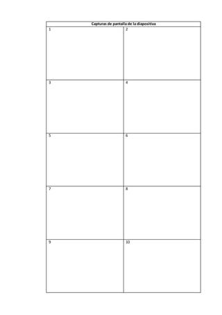 Capturas de pantalla de la diapositiva
1 2
3 4
5 6
7 8
9 10
 