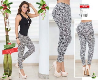 $21.60
Leggin estampado con
fajín.
92028 LEGGIN
Techno
COLOR: Bicolor
TALLAS: S-M-L-XL
38 39
 