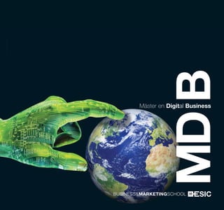 MD B
Máster en Digital Business
 