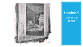 Lámina 9
Camita con
conejo
 