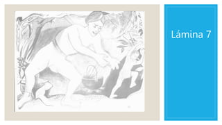Lámina 7
 