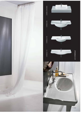 CONSOLLE 110   CONSOLLE 105   CONSOLLE 85   LAVABO 66 INCASSO




            LE CONSOLLE




9 classic
 