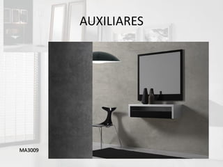 AUXILIARES




MA3009
 