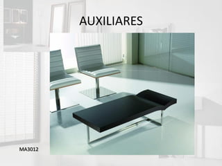 AUXILIARES




MA3012
 