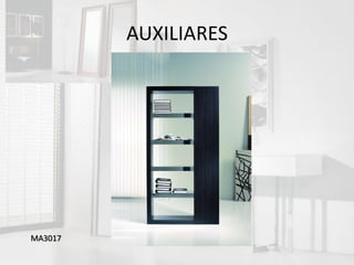 AUXILIARES




MA3017
 