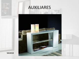 AUXILIARES




MA3018
 