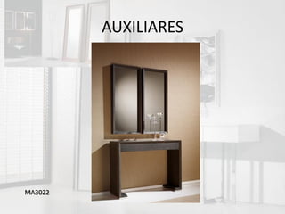 AUXILIARES




MA3022
 
