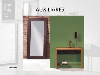 AUXILIARES




MA3030
 