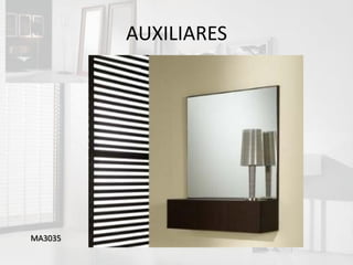 AUXILIARES




MA3035
 