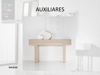 AUXILIARES




MA3036
 