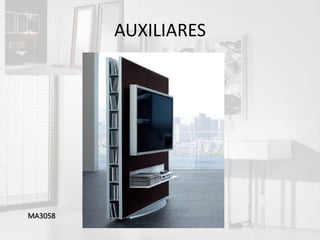 AUXILIARES




MA3058
 