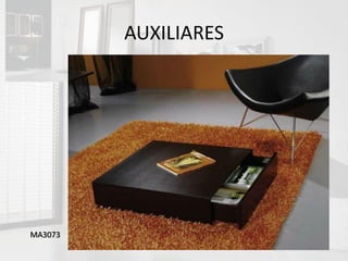 AUXILIARES




MA3073
 