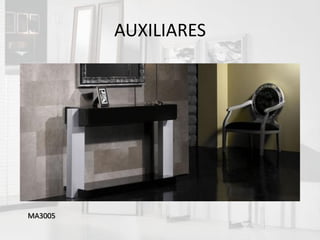 AUXILIARES




MA3005
 