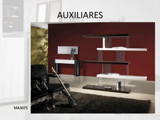 AUXILIARES




MA3075
 