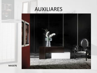 AUXILIARES




MA3076
 