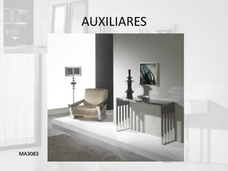 AUXILIARES




MA3083
 