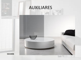 AUXILIARES




MA3006
 