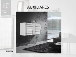 AUXILIARES




MA3084
 