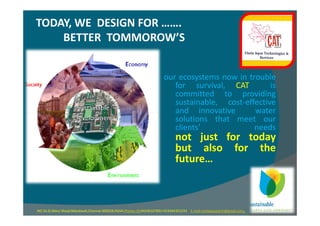 TODAY, WE DESIGN FOR …….
    BETTER TOMMOROW’S


                                                                      our...