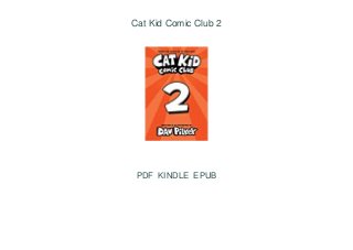 Cat Kid Comic Club 2
PDF KINDLE EPUB
 