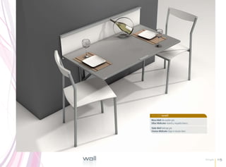 singlewall
       Mesa Wall Ala auxiliar gris.
       Sillas Midicolor Asiento y respaldo blanco.

       Table Wall Rallonge gris.
       Chaises Midicolor Siège et dossier blanc.




wall                                                 Single   15
 