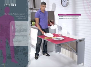 radia

     "Como convertir el radiador en una mesa"              singleradia
                          "Comment transformer le          Mesa Radia Encimera cristal blanco brillo, ala auxiliar fucsia.
                               radiateur en table"         Table Radia Plateau verre blanc brillant. Rallonge fuchsia.




                   Single Radia ha sido especialmente
                   diseñada para poder alojar
                   un radiador en su interior y
                   aprovechar el espacio ocupado
                   por éste. Constituye un atractivo
                   cubreradiador convertible en mesa
                   cuando es necesario.

                   Single Radia a été spécialement
                   conçue pour couvrir un radiateur et
                   profiter de l’espace occupé par ce
                   dernier. Elle représente un attrayant
                   cache-radiateur convertible en
                   table, en cas de besoin.




26    Single
 
