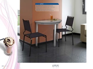 singlepilot
              Mesa Pilot Encimera cristal gris metalizado brillo.
              Sillas On Asiento y respaldo net negro. Armazón negro.

              Table Pilot Plateau verre gris métallisé brillant.
              Chaises On Siège et dossier net noir. Armature noir.




36   Single                                                  pilot
 