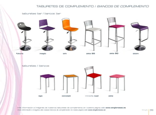 TABURETES DE COMPLEMENTO / BANCOS DE COMPLEMENTO

     taburetes bar / bancos bar




futura                  magic                     win                      zeta 65                  zeta 80   zoom




     taburetes / bancos




                       ego                       concept                  minisilla noel            zeta




más información e imágenes de nuestros taburetes de complemento en nuestra página web www.singlemesas.es
mais informação e imagens das nossos bancos de complemento na nossa página web www.singlemesas.es                    Single   39
 