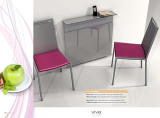 singleviva
             Mesa Viva Encimera y ala auxiliar cristal gris metalizado brillo.
             Sillas Concept Asiento tapizado Nobel fucsia. Respaldo metalizado.

             Mesa Viva Tampo e aba auxiliar vidro cinzento metalizado brilho.
             Cadeiras Concept Assento estofado Nobel fúcsia. Encosto metalizado.




6   Single           viva
 