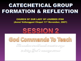 CHURCH OF OUR LADY OF LOURDES IPOH  (Annai Vellanggani Chapel 11 th  November, 2007) 